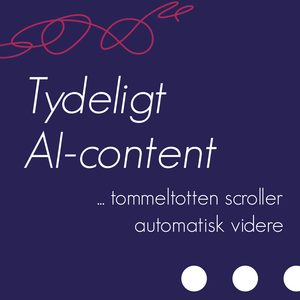 Tydeligt AI-content. Tommeltotten scroller automatisk videre.